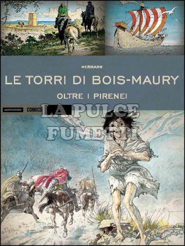 HISTORICA #    29 - LE TORRI DI BOIS-MAURY 2 (DI 3): OLTRE I PIRENEI